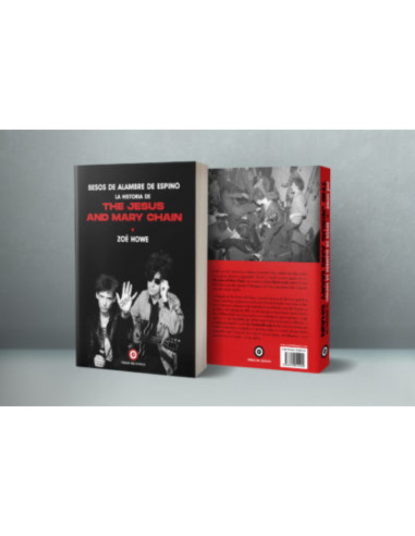 Besos de Alambre de Espino: La historia de The...