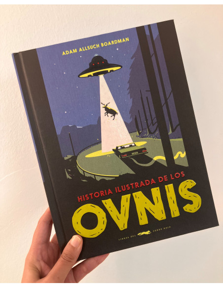 HISTORIA ILUSTRADA DE LOS OVNIS