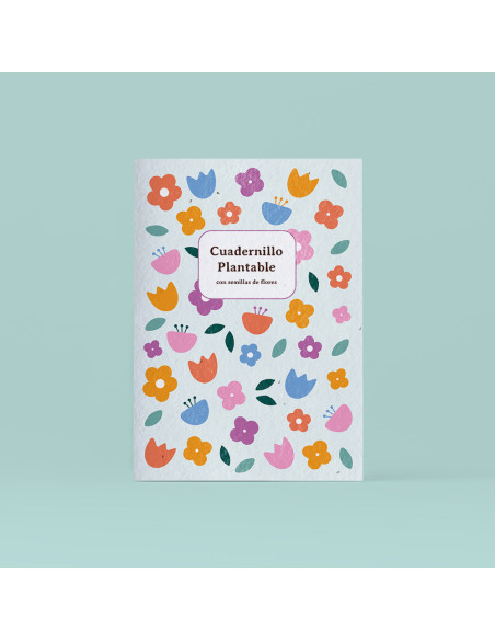 CUADERNO PLANTABLE FLORES